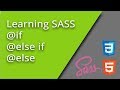Learning SASS - @if statements - Episode 15
