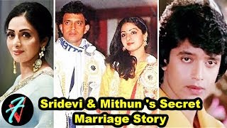 Revealed: Story behind Sridevi & Mithun Chakraborty's Secret Marriage | Shocking!