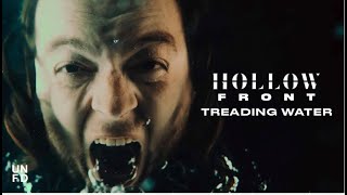 Hollow Front - Treading Water [Official Music Video]