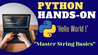 Python for Beginners in Hindi | Python String Basics | Learn How to Work with Strings in Python !