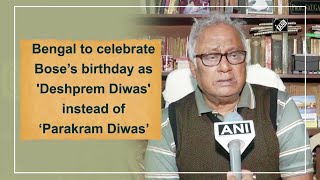 Bengal to celebrate Bose’s birthday as 'Deshprem Diwas' instead of ‘Parakram Diwas’