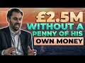 £2.5m Without a Penny of His Own Money - Jonathan Jay 2024