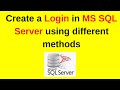 19. SQL Server DBA: How to create a Login in MS SQL Server using different methods | Updated 2024