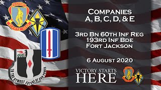 Graduation Ceremony - 3rd Bn, 60th Inf Reg - Companies A, B, C, D, \u0026 E - 6 August 2020