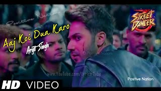 Arijit Singh: Aaj Koi Dua Karo (Full Song) | Street Dancer 3D | Teaser | Audio | 2020