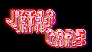 JKT48 CORE 🗿