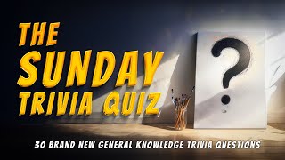 Boost Your Sunday With This General Knowledge Quiz!