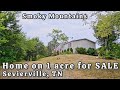 Home for SALE on 1 acre Sevierville Tennessee