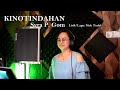 KINOTINDAHAN (Syra P. Gom) [Lirik/Lagu: Nick Tudol]