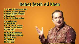 Rahat fateh ali khan songs | best of Rahat fateh ali khan