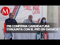 PRI y PRD consolidan alianza común para competir por gubernatura de Oaxaca