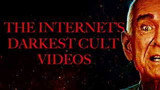 The Internet's Darkest Cult Videos.