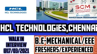 HCL TECHNOLOGIES @walkin 17/03/2021-B.E Mechanical/EEE  #Chennai​​​ #Chennaijobs​​​ #Tamilnadujobs