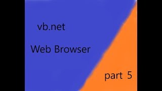 How to Make a Web Browser Visual Basic Tutorial part 5
