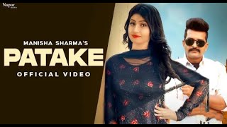 Patake (Full Song)  Manisha Sharma Nidhi Sharma, Manjeet Mor - New Haryanvi Songs Haryanavi 2021