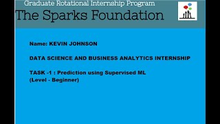 TSF TASK 1-Prediction using Supervised ML (Level - Beginner) | Data Science and Business Analytics