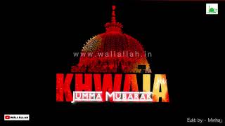 Khwaja Jii 37th Jumma Mubarak Whatsapp Status 2021 💖 Mujhe Ajmer Me Mar Jane Do Hit Qawwali Status ▶