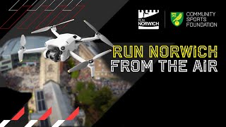 See Run Norwich 2024 and our Beautiful City from Above!