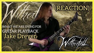 Witherfall - What We Are Dying For: Guitar Playback Jake Dreyer (REACTION) USA METAL