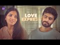 Love Express | Episode 03/06 | Telugu Webseries 2024 | South Indian Logic