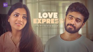 Love Express | Episode 03/06 | Telugu Webseries 2024 | South Indian Logic