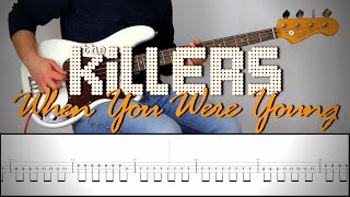 THE KILLERS - WHEN YOU WERE YOUNG | Bass Cover Tutorial (FREE TAB)