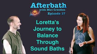 The Turning Point: Loretta’s Journey to Balance Through Sound Baths