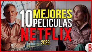 TOP 10 Mejores PELÍCULAS de NETFLIX 2022