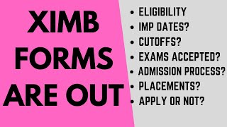 XIMB forms are out: Important dates? Admission process? Placements? Best courses? Apply or not?