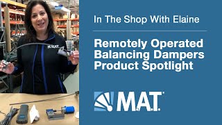 In The Shop With Elaine: Product Spotlight - Remotely Operated Balancing Dampers