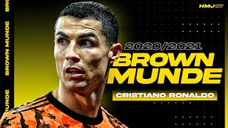 Cristiano Ronaldo x Brown Munde 2021 | Amazing Skills \u0026 Goals | Brown Munde ft. CR7 | HMJ07 Studios