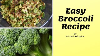 Broccoli ~ ബ്രോക്കോളി ~ Quick \u0026 Easy Recipe