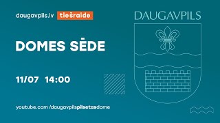 11.07.2024. DAUGAVPILS VALSTSPILSĒTAS PAŠVALDĪBAS DOMES SĒDE