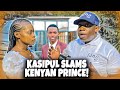 ‘HANA  PESA’ Kasipul Badly Destroys Kenyan Prince As He Addresses Femicide Cases In Kenya