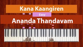 How To Play "Kana Kaangiren" (Easy) from Ananda Thandavam | Bollypiano Tutorial