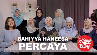 Home Tours: Bahiyya Haneesa - Percaya (Live)