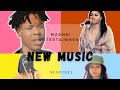 New Music ft Nasty C, Boity, Gigi Lamayne, Indigo Stella Cc Blxckie, Mi Casa, Nadia Nakai, 25k