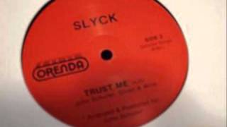 Slyck - Trust Me