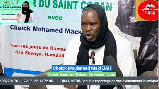 IQRAA MEDIA : Tafsir Cheick Maki BAH Zawiya NOOR ACI 2000 du 02\\04\\2024. Info:00223\\ 76- 11- 72- 05.