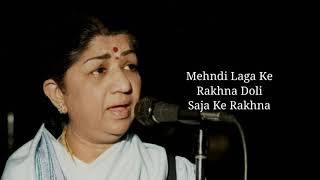 Mehndi Laga Ke Rakhna Full Song With Lyrics By Lata Mangeshkar &  Udit Narayan