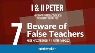 Beware of False Teachers (II Peter 1-2)