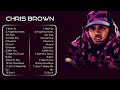 CHRIS BROWN ~ Playlist 2024 - Best Songs Collection Full Album (Lyrics)