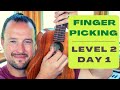 Fingerpicking Level 2 | Day 1 | Tutorial + Tab + Play Along