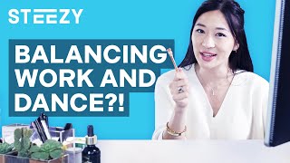 How To Keep Dancing Even When You Work Full Time | STEEZY.CO
