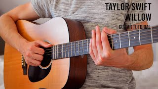 Taylor Swift - Willow EASY Guitar Tutorial With Chords / Lyrics