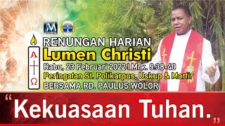 Lumen Christi - Rabu, 23 Februari 2022 | Mrk. 9:38-40