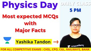 T20 Series - Physics Day : Most expected MCQs with Major Facts | SSC CGL & CHSL | Yashika Tandon