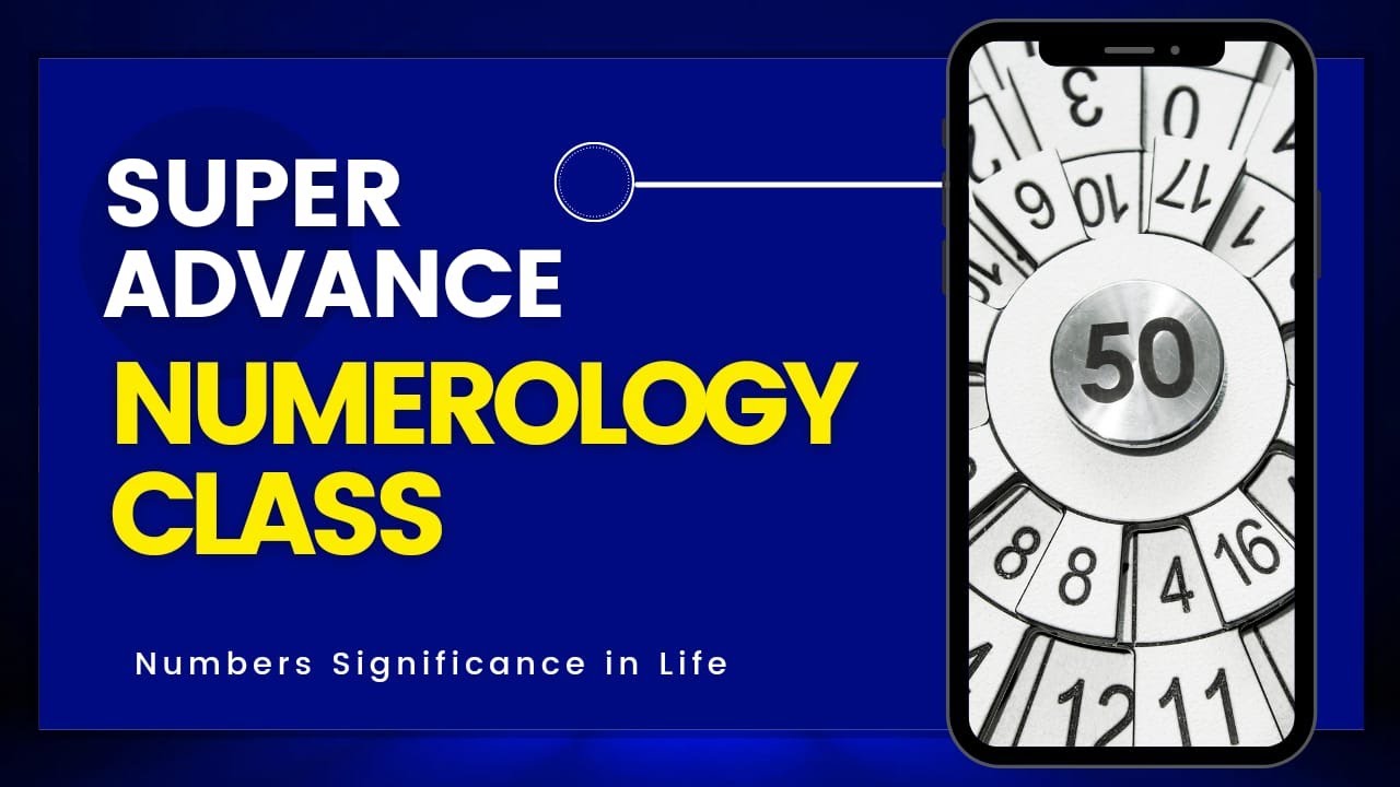 Super Advance Numerology Class - YouTube