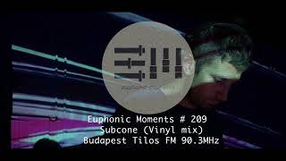 Euphonic Moments # 209 Subcone (Vinyl mix)