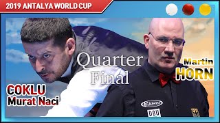 [2019 안탈리아 3쿠션 월드컵] Quarter Final 마틴 혼 Martin HORN vs 무랏 나시 초클루 Murat Naci COKLU 하이라이트